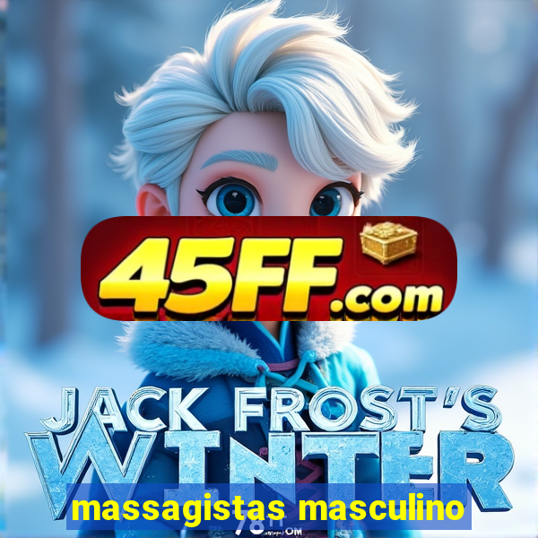 massagistas masculino
